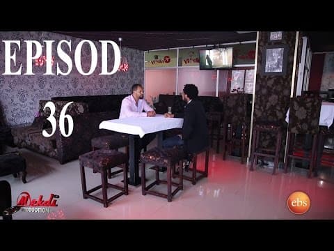 Mogachoch EBS Latest Series Drama - S02E36 - Part 36
