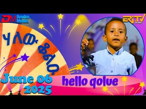 ሃለው ቆልዑ | hello qolue - kids show - June 6, 2025 | ERi-TV